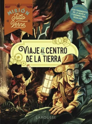 Mision Julio Verne. Viaje Al Centro de la Tierra