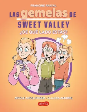 Gemelas de Sweet Valley, Las: ¿De que Lado Estas? (Libro 3)