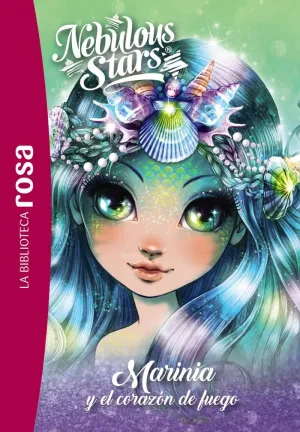 La Biblioteca Rosa. nebulous Stars 3. Marinia y el Corazón de Fuego