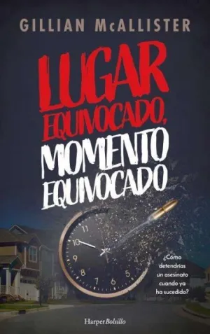 Lugar Equivocado Momento Equivocado