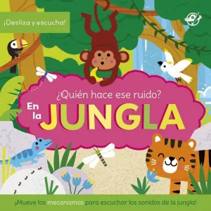 En la Jungla. ¿Quien Hace ese Ruido?