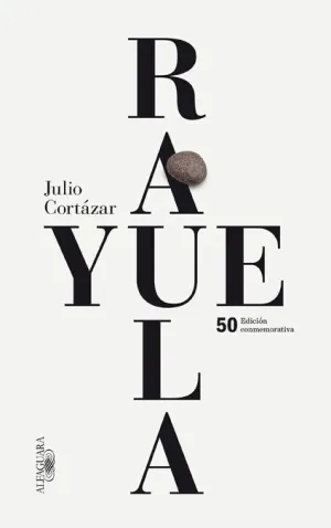 Rayuela. (50 Edicion Conmemorativa). (Hispanica)