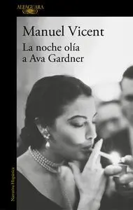 La Noche Ol¡A a Ava Gardner