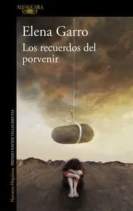 Recuerdos del Porvenir, los