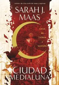 Casa de Tierra y Sangre Ciudad Medialuna