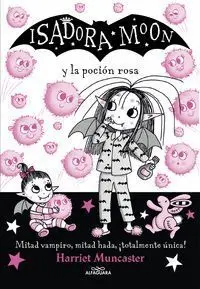 Isadora Moon y la Pocion Rosa