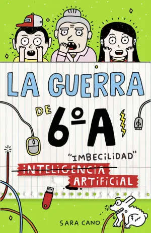 Guerra de 6º a 3 Inteligencia Imbecilidad Artifici