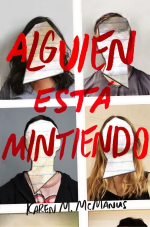 Alguien esta Mintiendo. (Ficcion Juvenil)