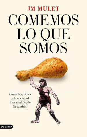 Comemos lo que Somos