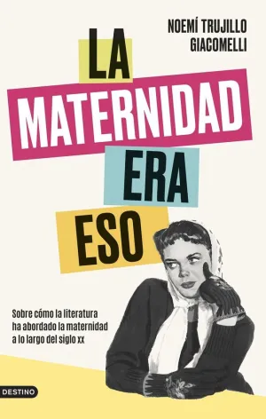 La Maternidad Era eso