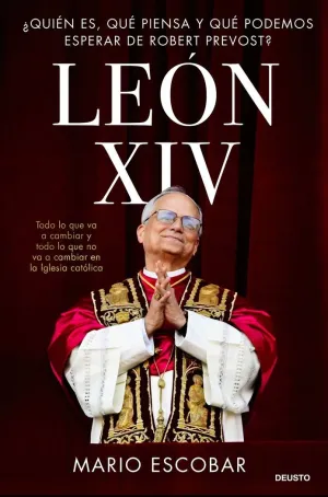 Leon Xiv:¿Quien Es, que Piensa y Podemos Esperar Robert?