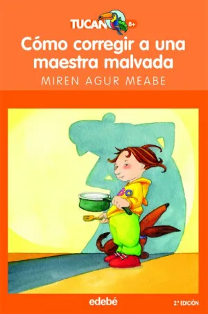 Como Corregir a una Maestra Malvada