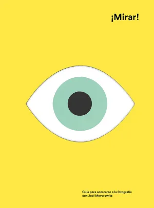 Mirar Guia para Acercarse a la Fotografia