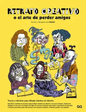 Retrato Creativo o el Arte de Perder Amigos