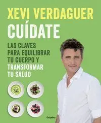 Cuidate - las Claves para Equilibrar tu Cuerpo y T