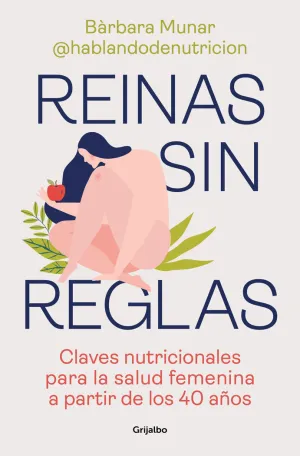 Reinas sin Reglas:claves Nutricionales Salud Femen