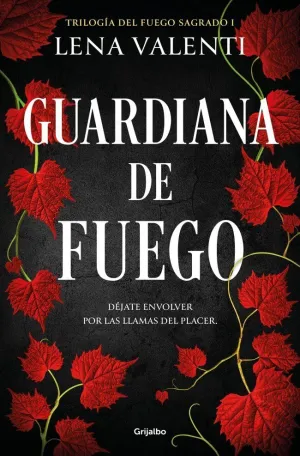Guardiana de Fuego Trilogia del Fuego Sagrado 1