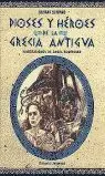 Dioses y Heroes de la Grecia Antigua