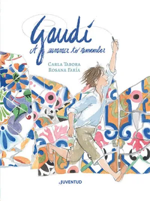 Gaudí, a Summer To Remember