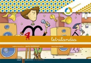 Letrilandia, a tu Medida, Lectoescritura, Educación Infantil. Cuaderno de Escritura 4 (Pauta Montess