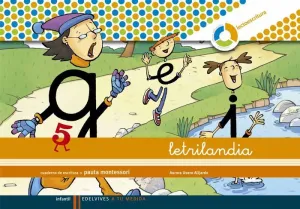 Letrilandia, a tu Medida, Lectoescritura, Educación Infantil. Cuaderno de Escritura 5 (Pauta Montess