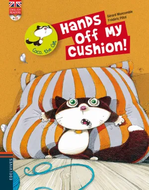 Hands Off My Cushion!