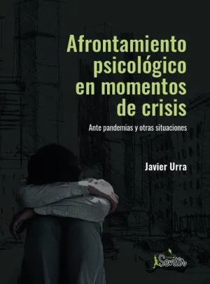 Afrontamiento Psicológico en Momentos de Crisis