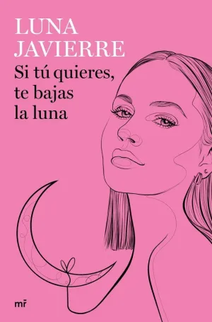 Si tú Quieres, te Bajas la Luna