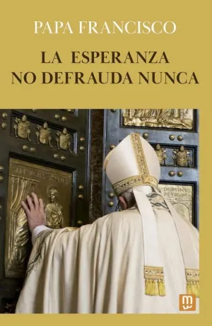 Esperanza no Defrauda Nunca, la