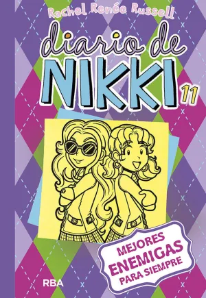 Diario de Nikki 11 - Mejores Enemigas para Siempre