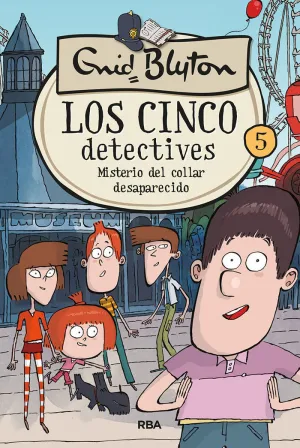 Cinco Detectives 5 Misterio del Collar Desaparecid