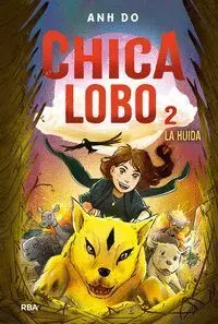 Chica Lobo 2. La Huida