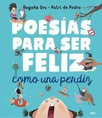 Poesias para Ser Feliz Como una Perdiz
