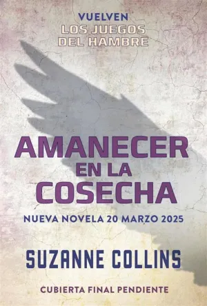 Los Juegos del Hambre Amanecer en la Cosecha