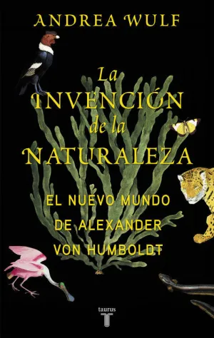 Invencion de la Naturaleza, la. (Memorias y Biograf