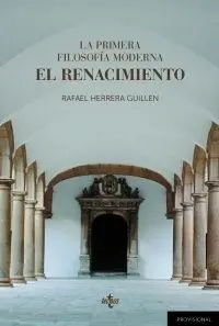 La Primera Filosofía Moderna: el Renacimiento