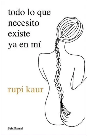 Todo lo que Necesito Existe Ya en mí