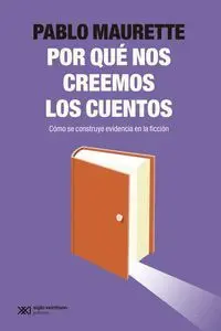 ¿Por que nos Creemos los Cuentos?