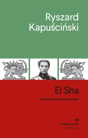 El Sha o la Desmesura del Poder