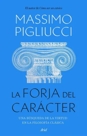 La Forja del Carácter