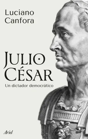 Julio Cesar:un Dictador Democratico
