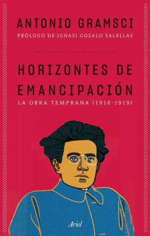 Horizontes de Emancipacion:los Escritos Tempranos 1916-1919