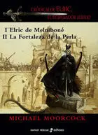 Cronicas de Elric I-Ii Elric Melnibone Fortaleza P
