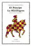 El Principe; la Mandrago