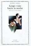 Largo Viaje Hacia la Noc