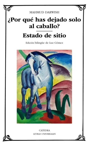 ¿Por qué Has Dejado Solo Al Caballo ; Estado de Sitio