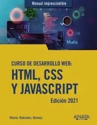 Curso de Desarrollo Web. Html, Css y Javascript. Edición 2021