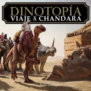 Dinotopía. viaje a Chanda