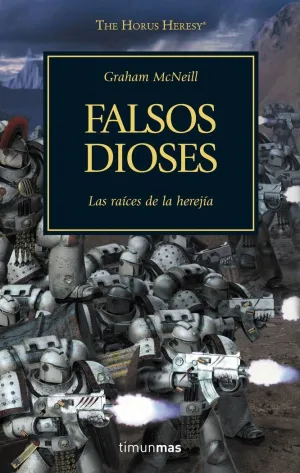 The Horus Heresy Nº02/54 Falsos Dioses