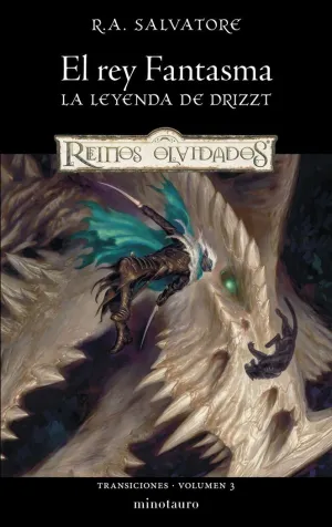 El Rey Fantasma. La Leyenda de Drizzt